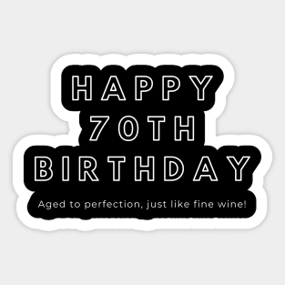 Funny 70th Birthday Quote Grandfather Birthday, Uncle Birthday Sticker